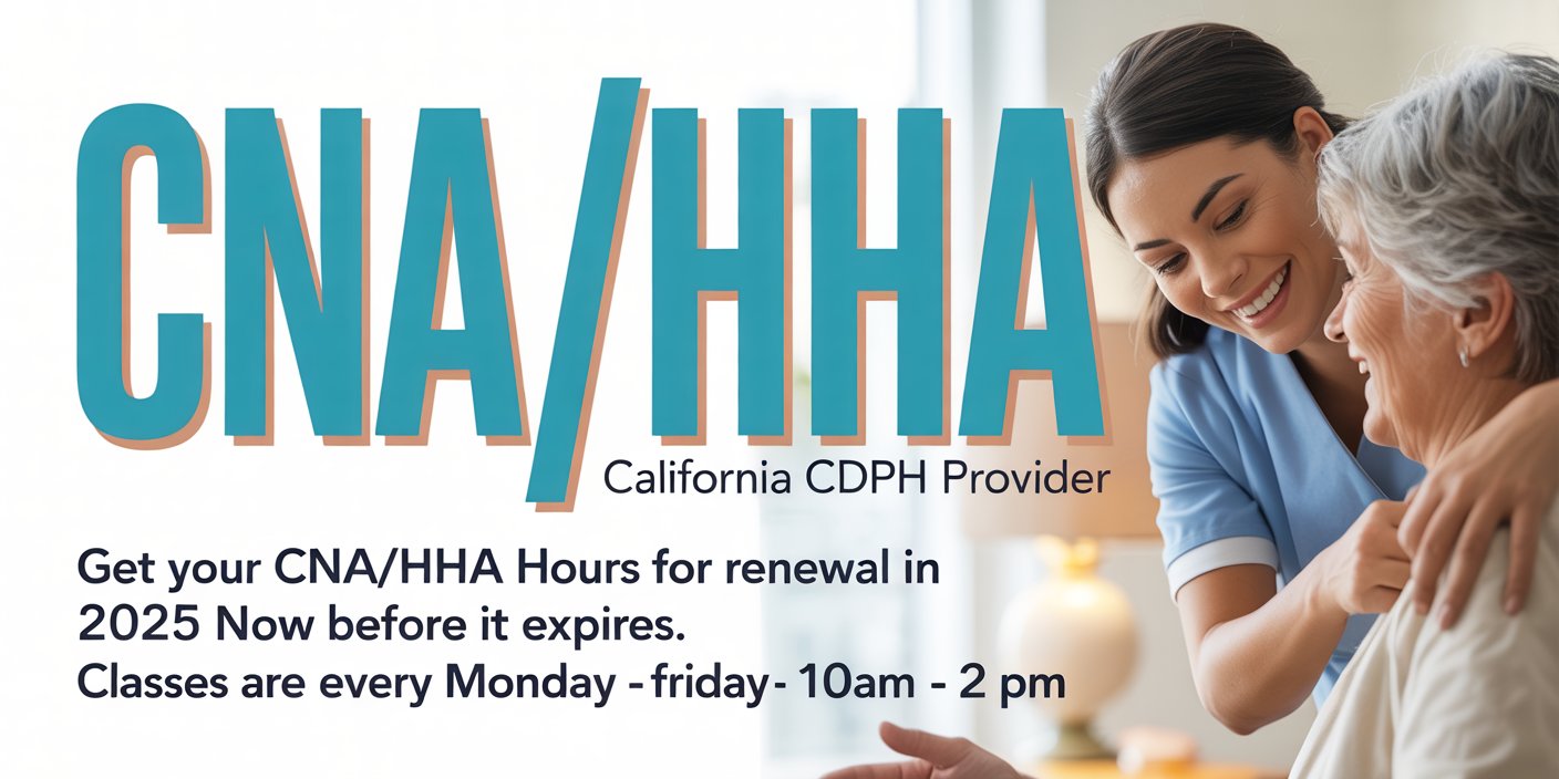 California CNA/HHA CE 29/month for 48 hours in-person courses.